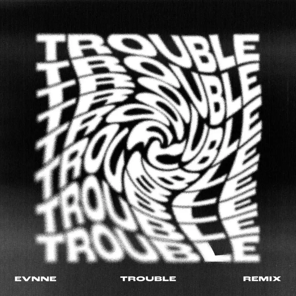 TROUBLE (arcon Remix)