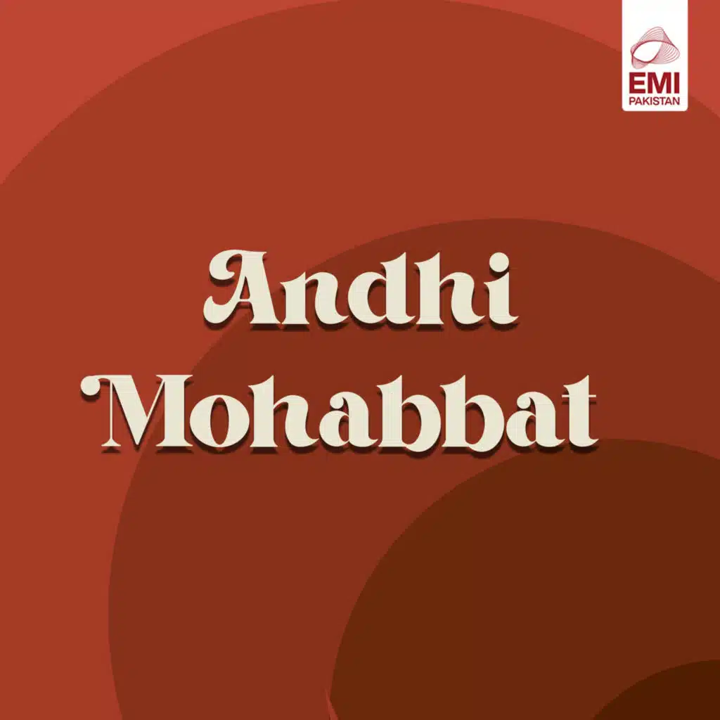 Andhi Mohabbat (Original Motion Picture Soundtrack)