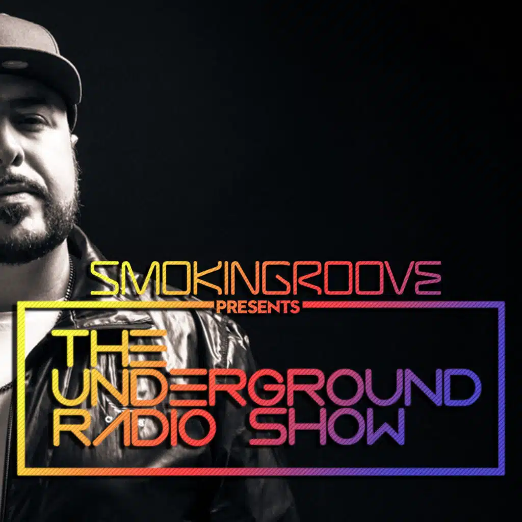 Smokingroove - The Underground Radio Show - 341