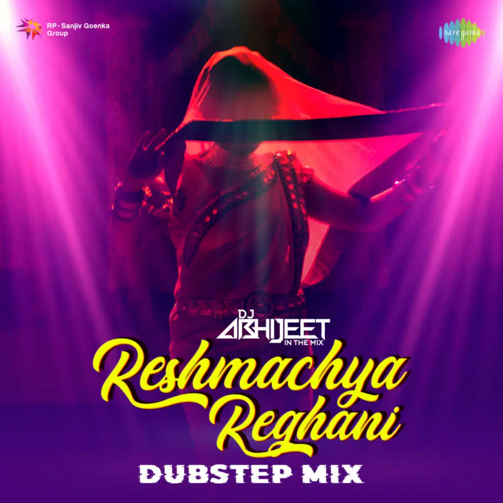 Reshmachya Reghani (Dubstep Mix) [feat. Dj Abhijeet]