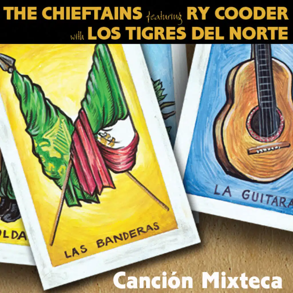 Canción Mixteca (feat. Ry Cooder & Los Tigres Del Norte)