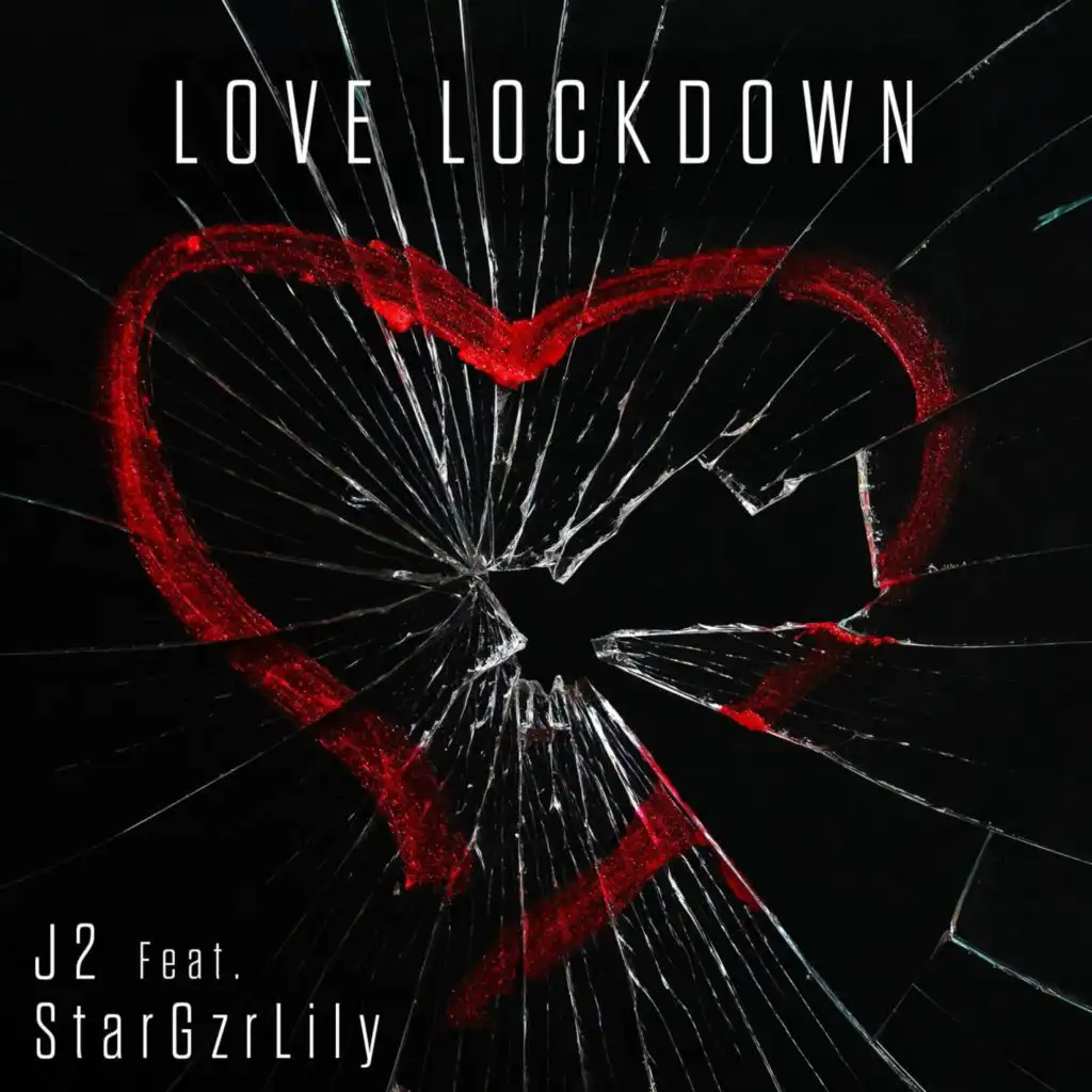 Love Lockdown (feat. StarGzrLily)