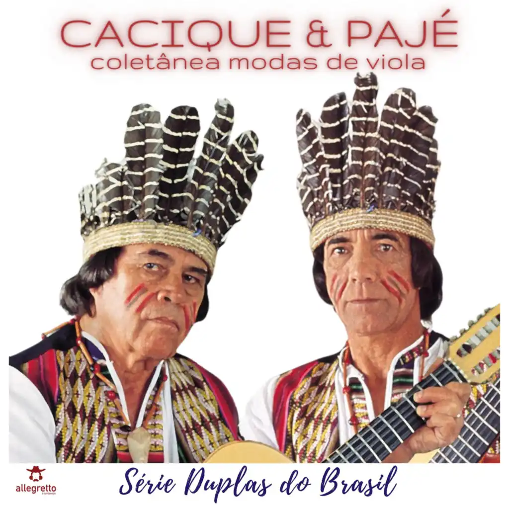 Cacique & Pajé