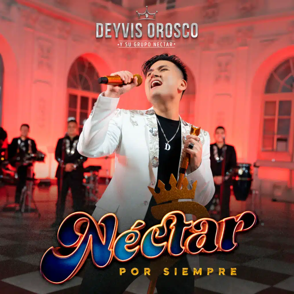 Deyvis Orosco & Grupo Nectar