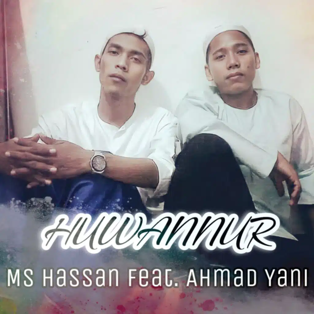 Huwannur (feat. Ahmad Yani)
