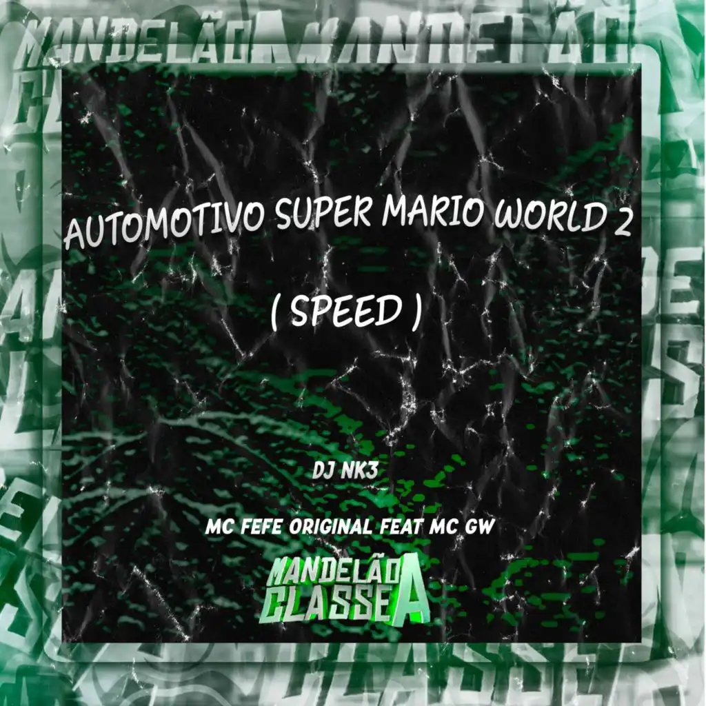 Automotivo Super Mario World 2 (Speed)