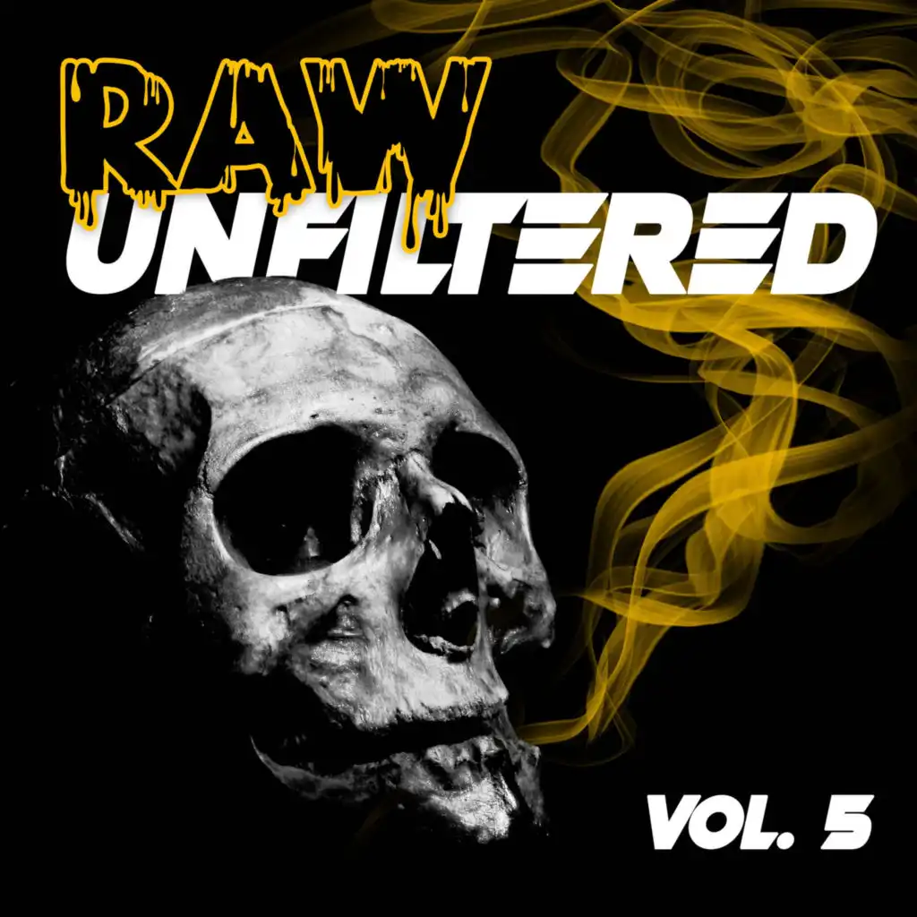 Raw Unfiltered, Vol. 5