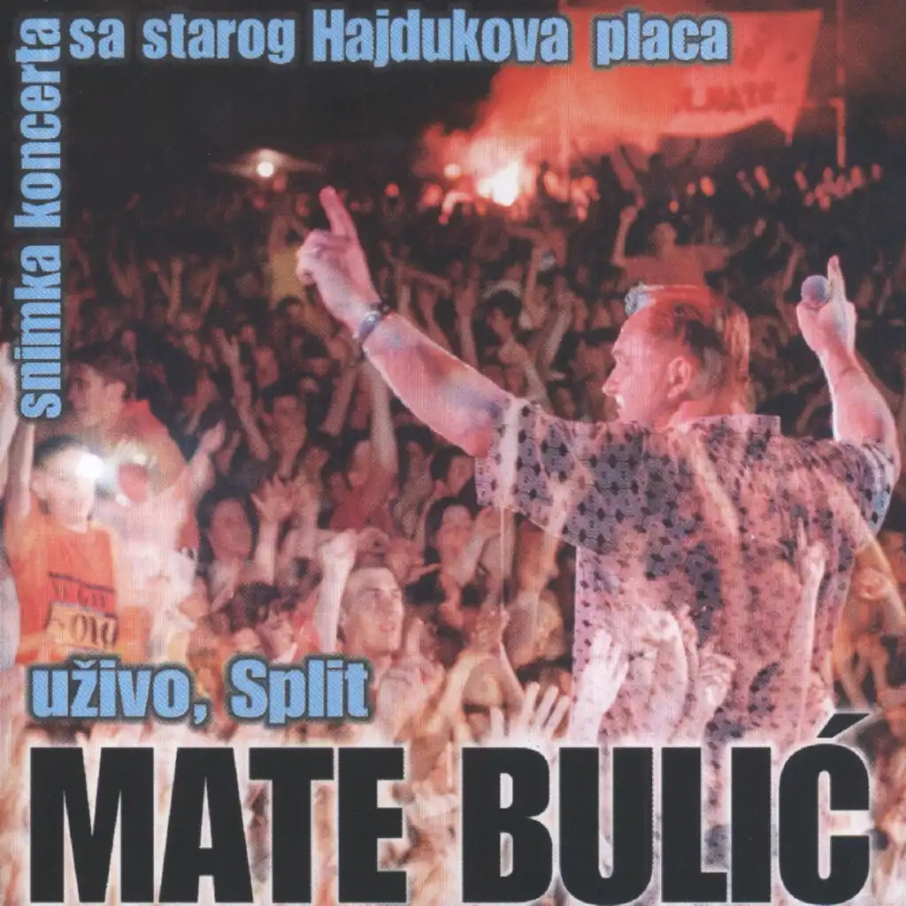 Ej, Sudbino, Sestro (Live In Split)