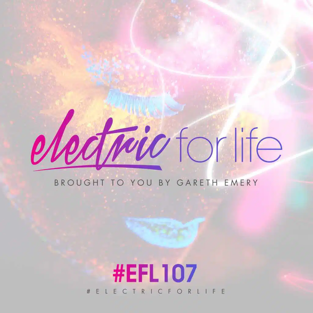 Electric For Life (EFL107) (Intro)