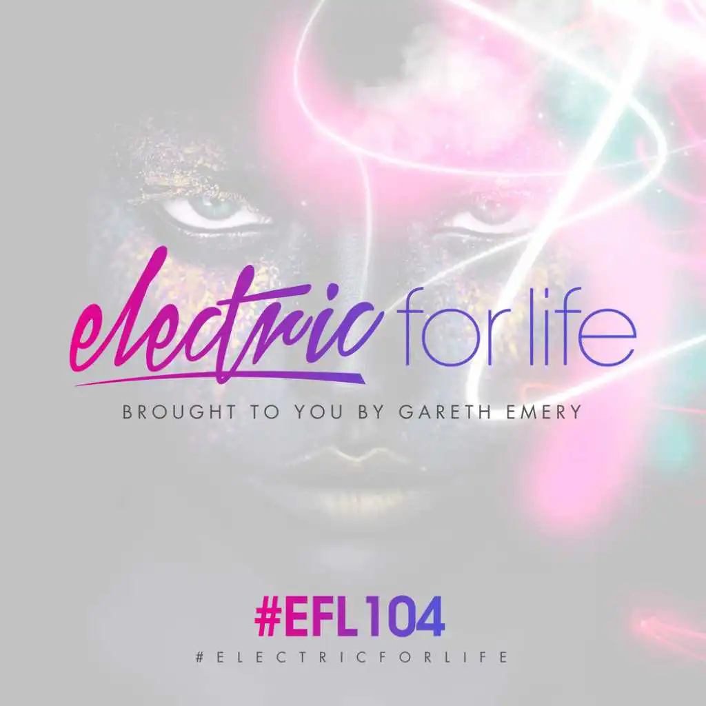 Electric For Life (EFL104) (Intro)