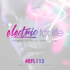 Electric For Life Episode 113 (EFL113) (Monstercat CEO Mike Darlington about 'Saving Light')