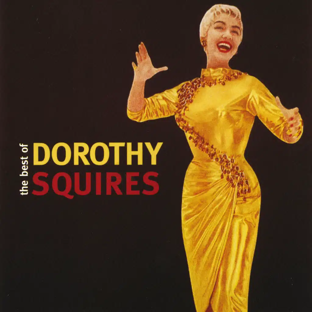 The Best Of Dorothy Squires