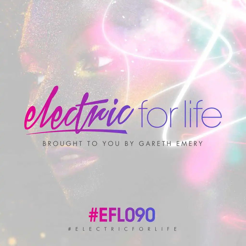 Electric For Life (EFL090) (Intro)