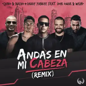 Andas En Mi Cabeza (Remix) [feat. Daddy Yankee, Don Omar & Wisin]