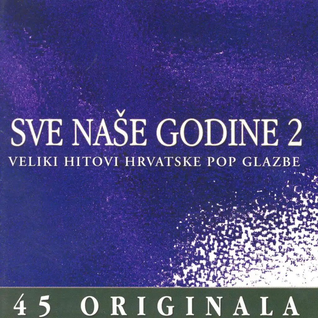 Sve Naše Godine 1956.- 2002. (2)