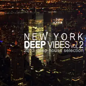 New York Deep Vibes, Vol. 2 (2013 Deep House Selection)