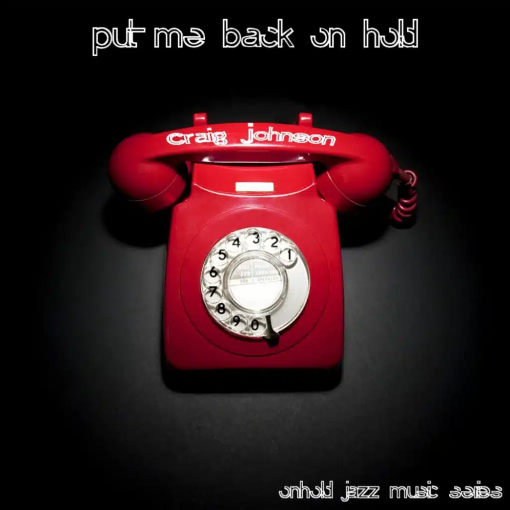 Put Me Back on Hold