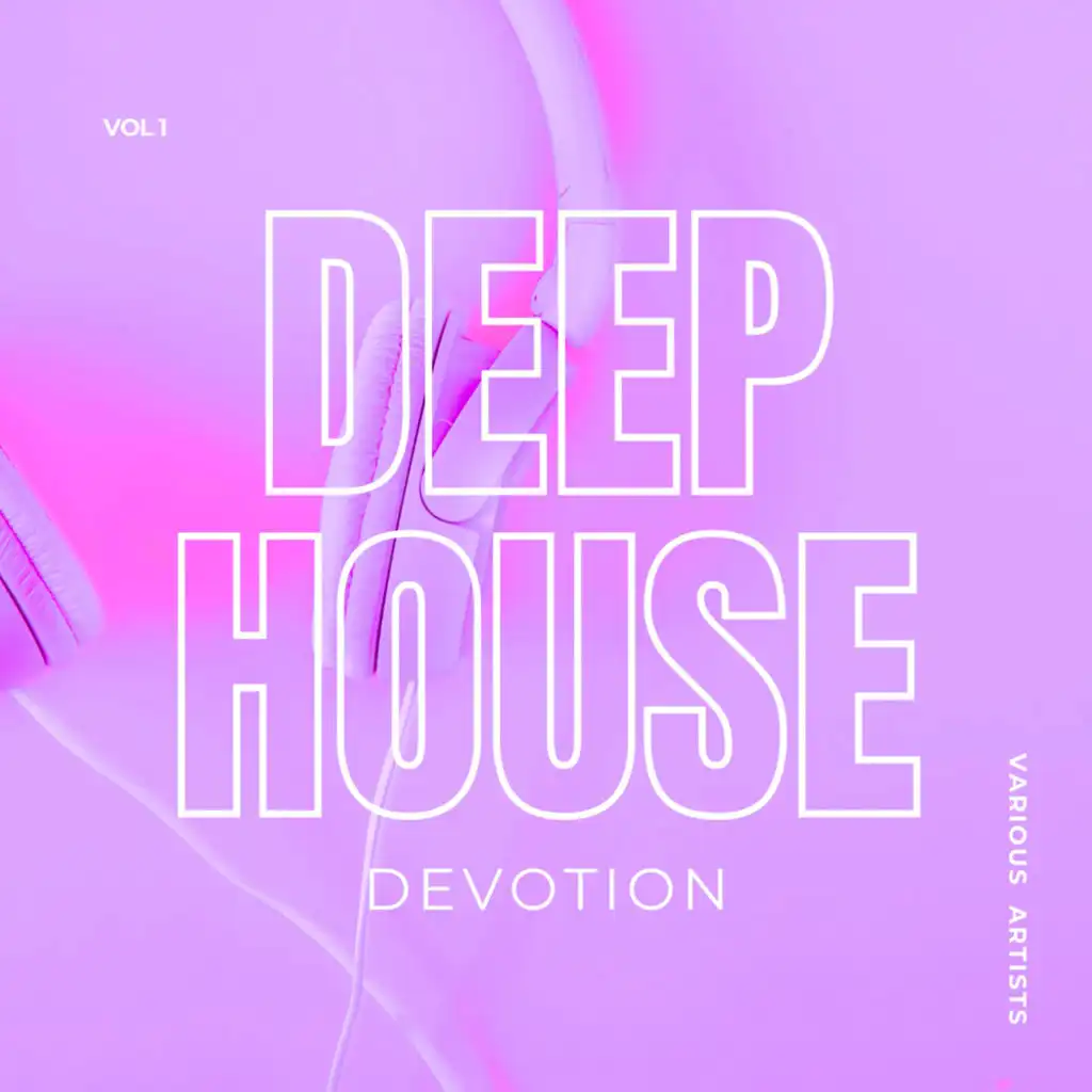 Deep-House Devotion, Vol. 1