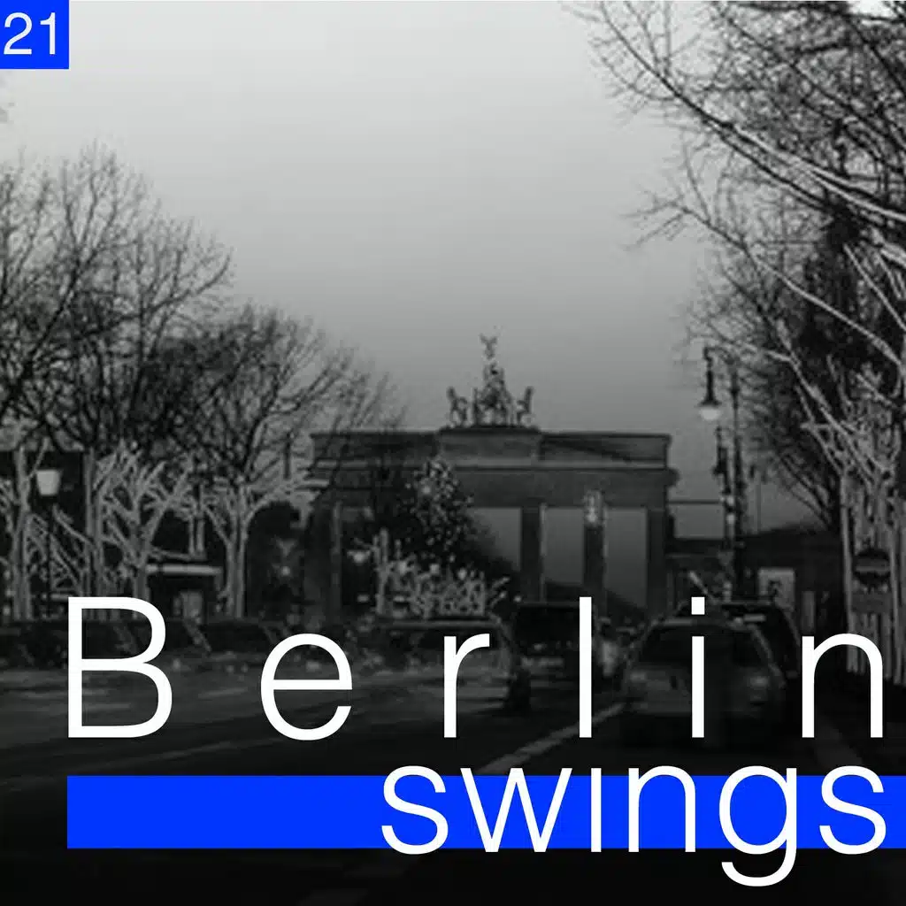 Berlin Swings, Vol. 21 (Die goldene Ära deutscher Tanzorchester)