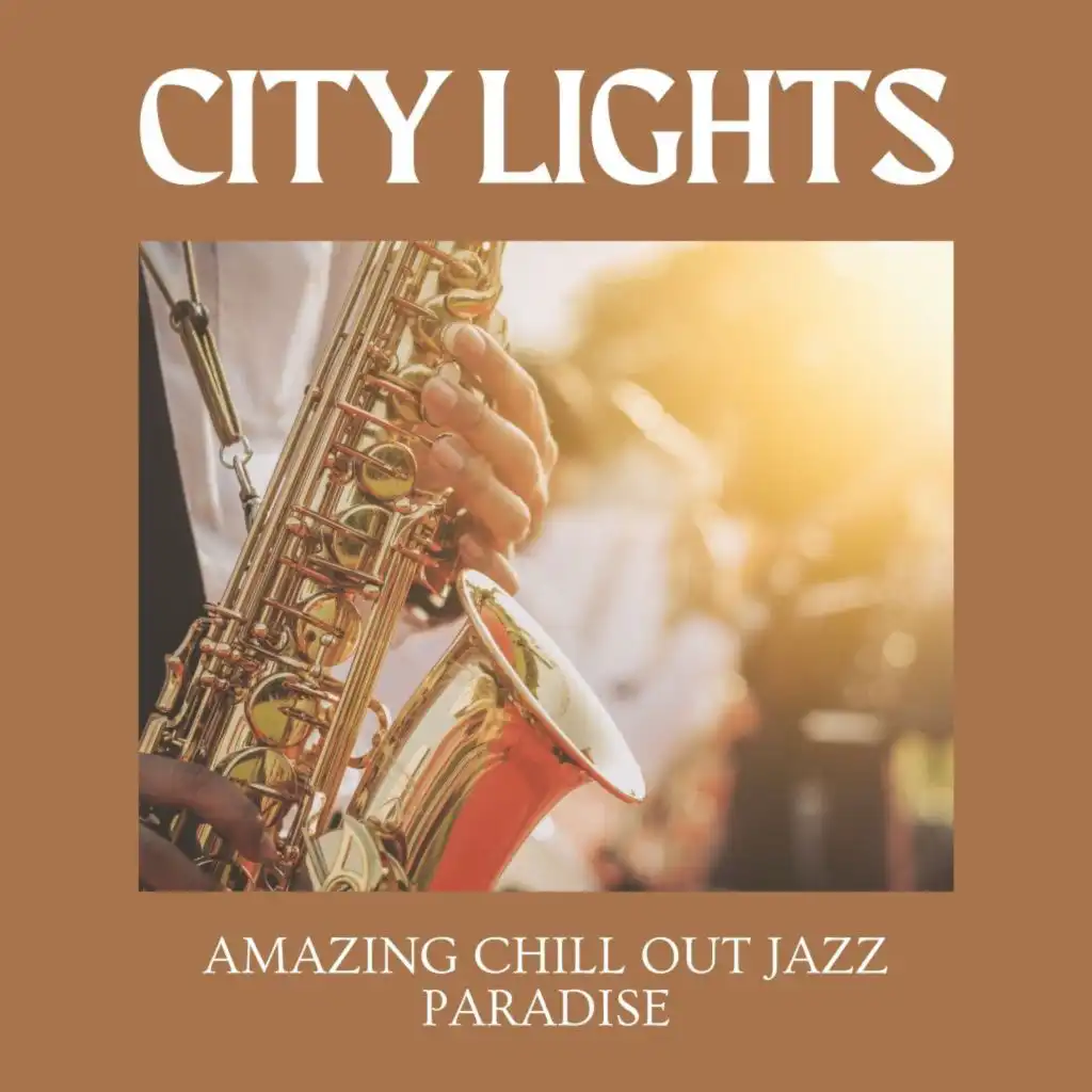 Amazing Chill Out Jazz Paradise