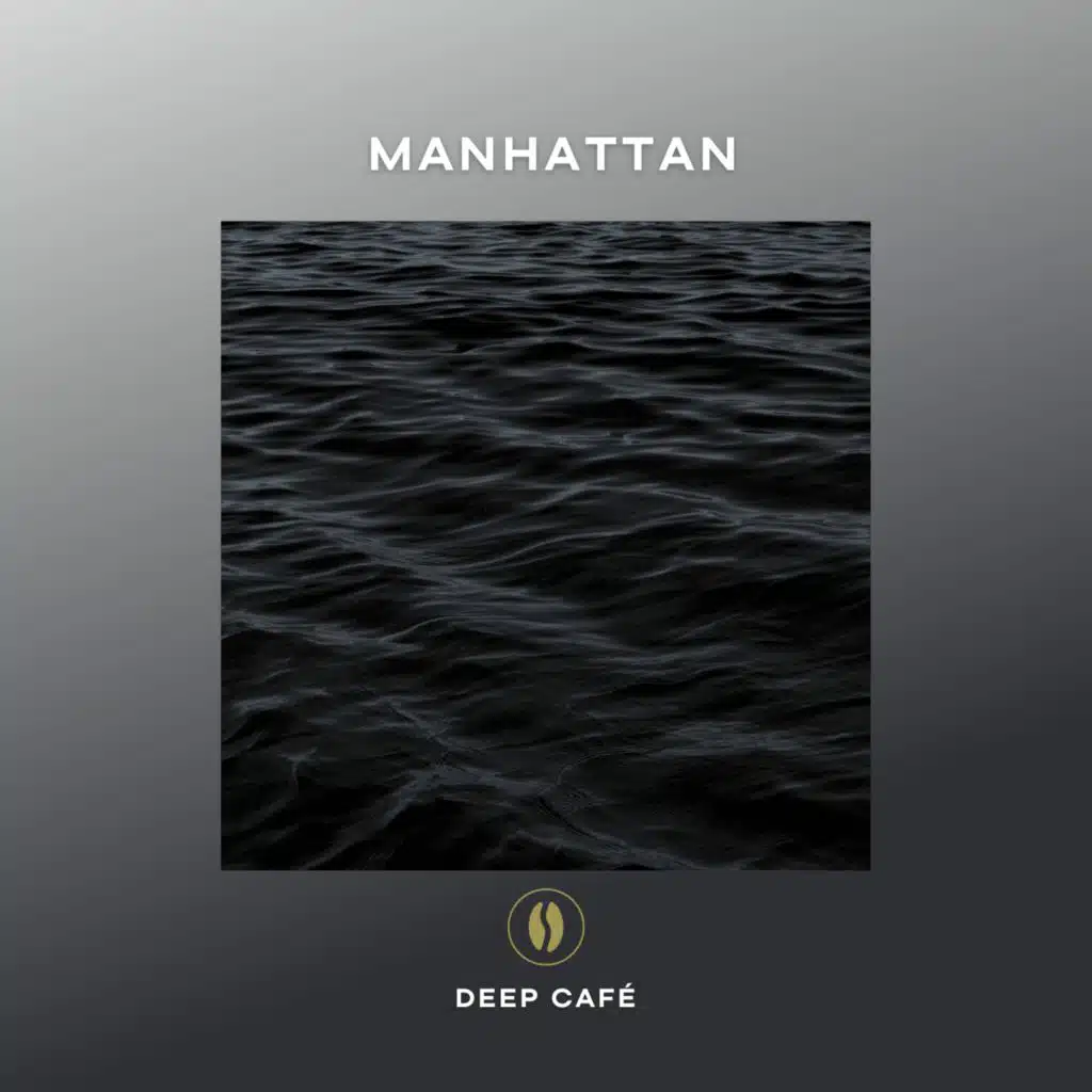 Deep Café Manhattan