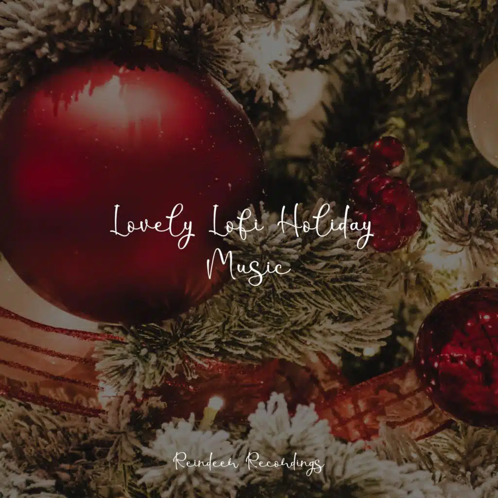 Lovely Lofi Holiday Music