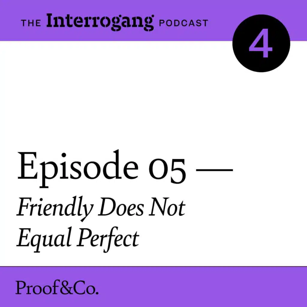 S4E5 - Friendly Does Not Equal Perfect