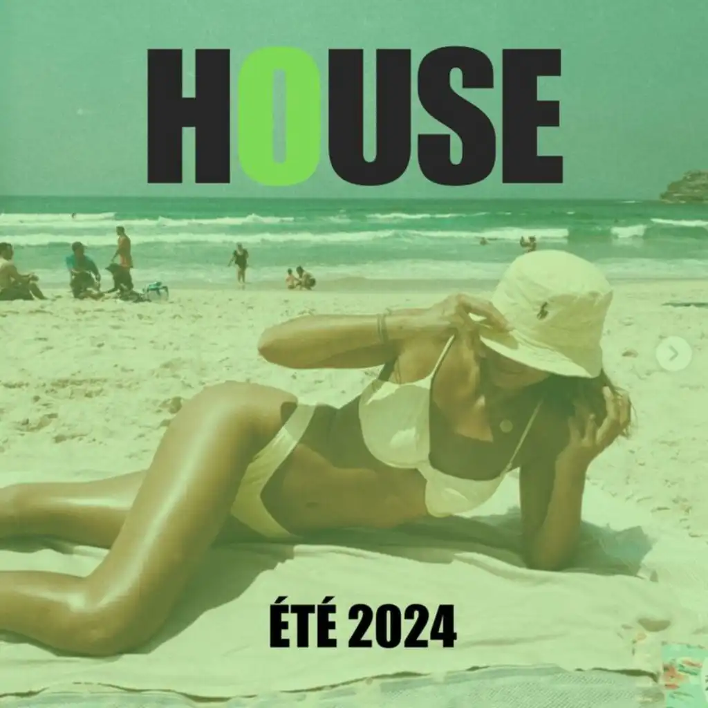 House Été 2024