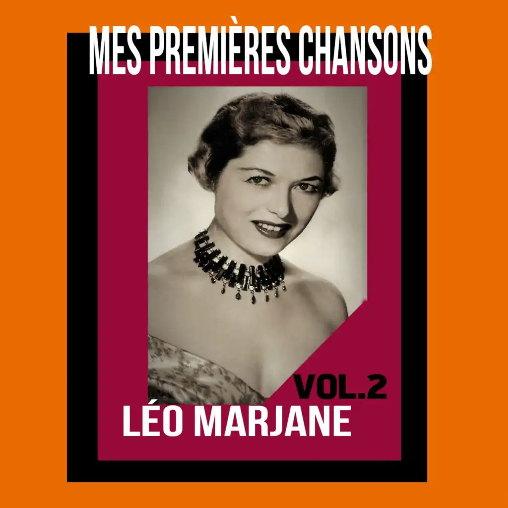 Léo Marjane - Mes Premières Chansons, Vol. 2