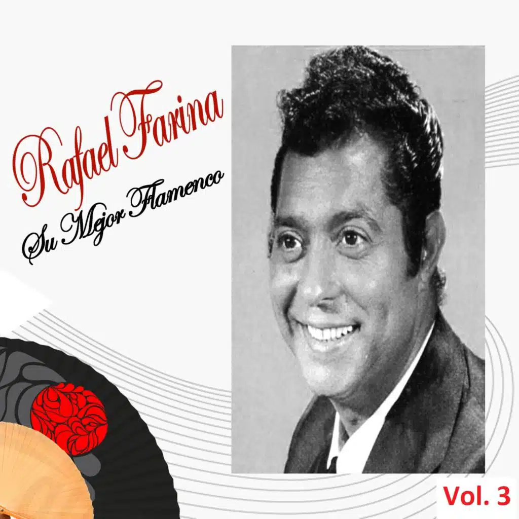Rafael Farina - Su Mejor Flamenco, Vol. 3