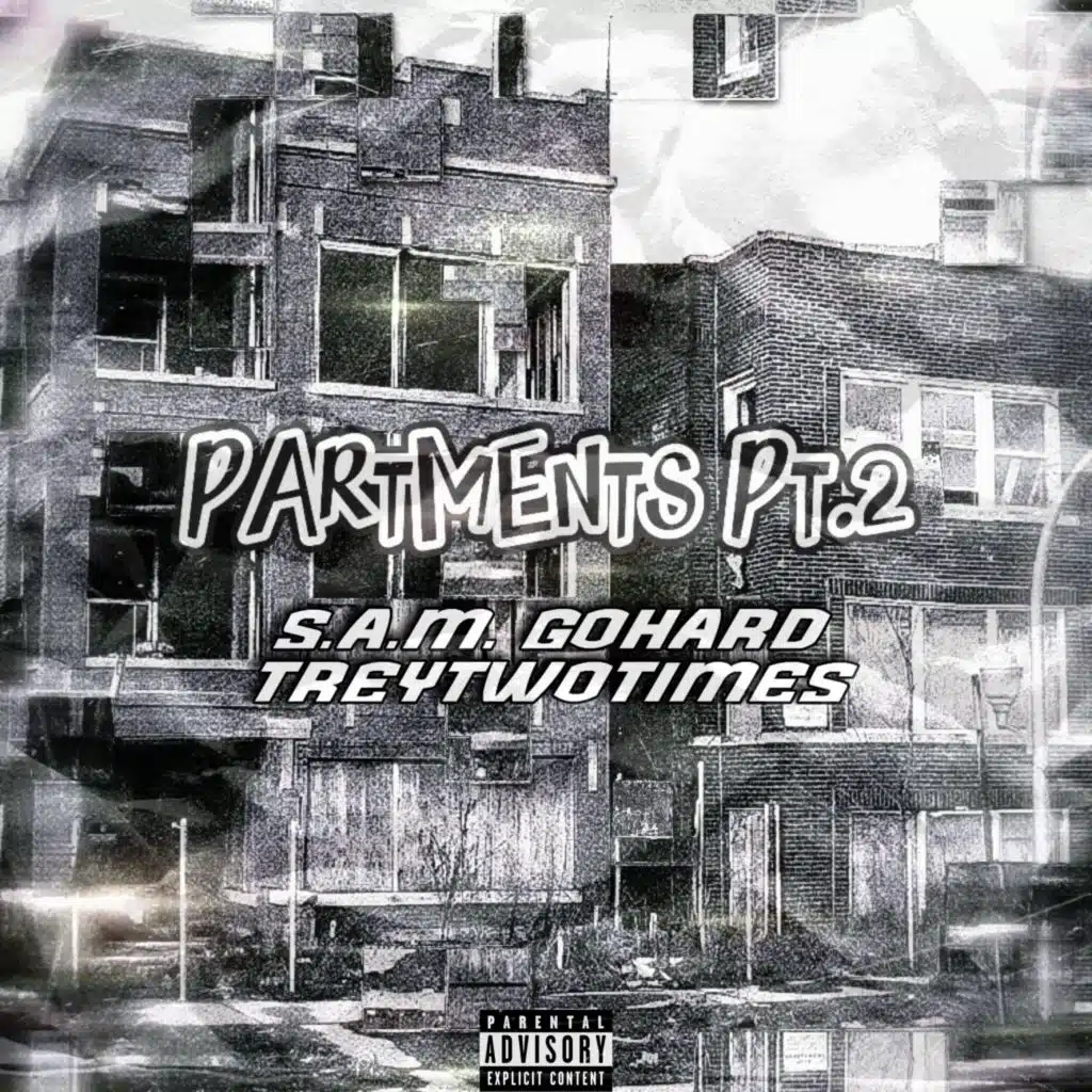 S.A.M. GoHard & TreyTwoTimes