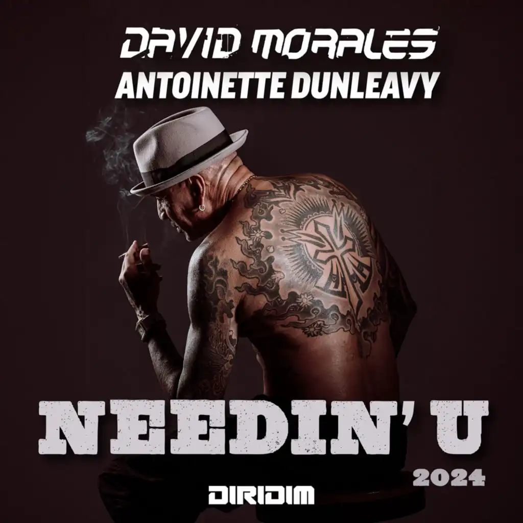 NEEDIN' U 2024 (feat. Antoinette Dunleavy)