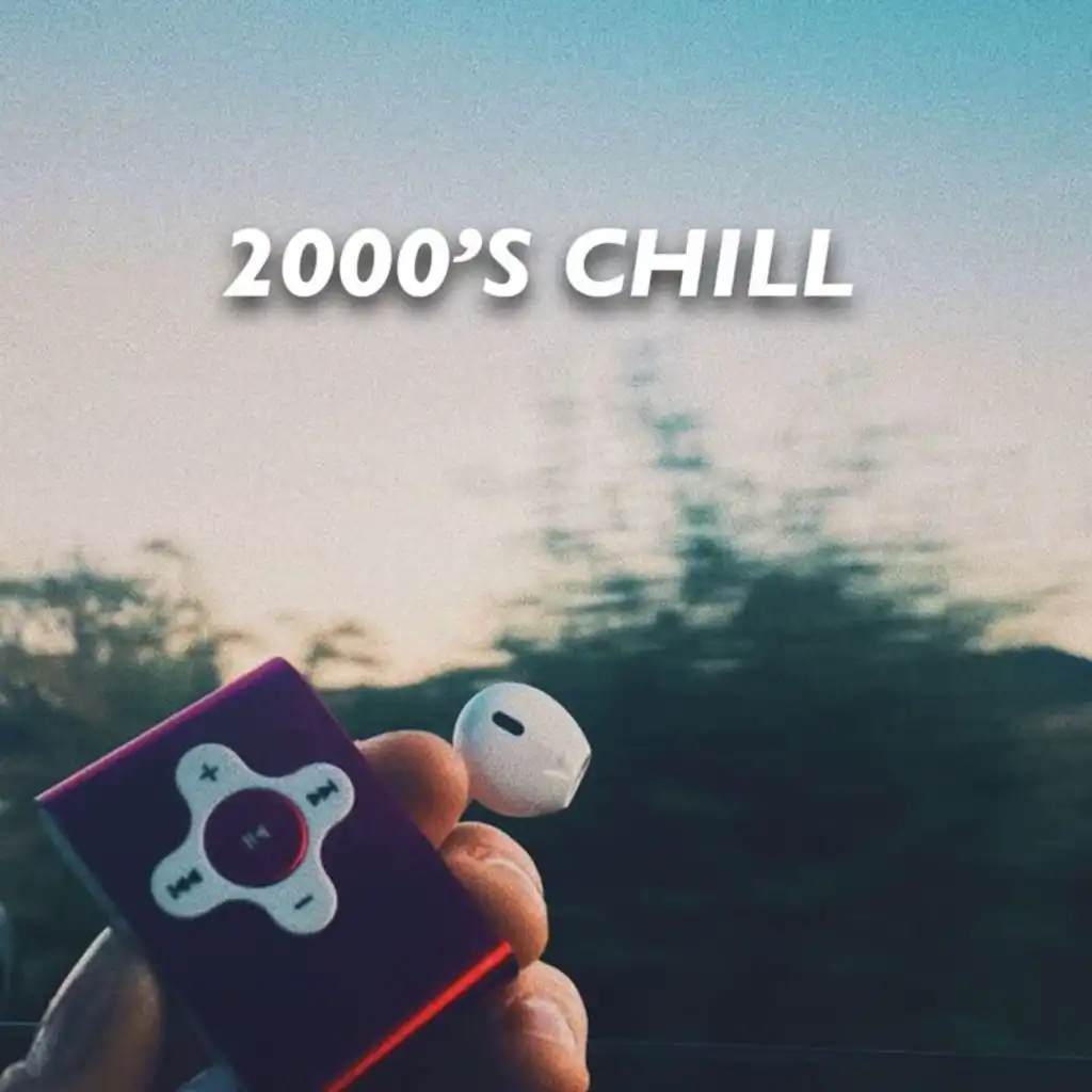 2000s Chill