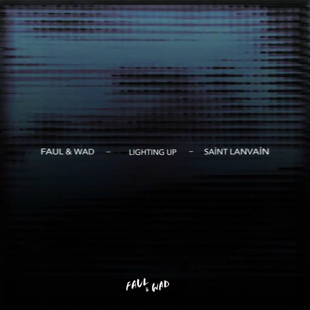 Faul & Wad & Saint Lanvain