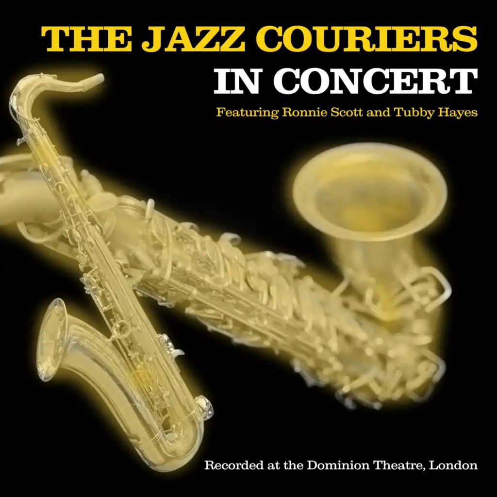 The Jazz Couriers in Concert (feat. Ronnie Scott, Tubby Hayes)