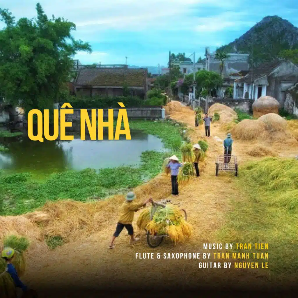 Quê Nhà (feat. Nguyên Lê)