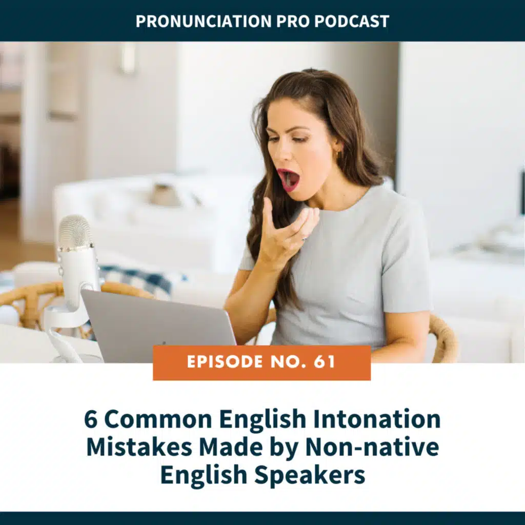61. 6 Common English Intonation Mistakes Made by Non-native English Speakers
