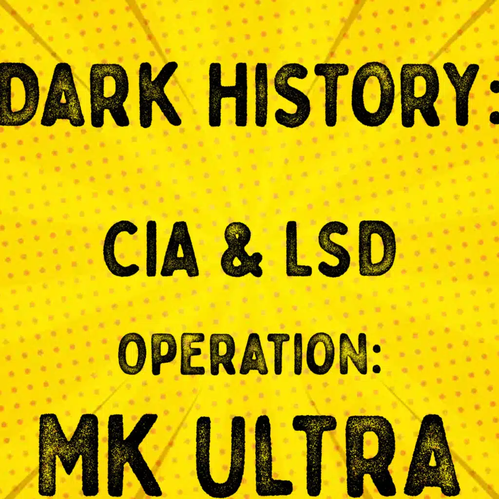 Dark History: Mk Ultra part 1 of 2