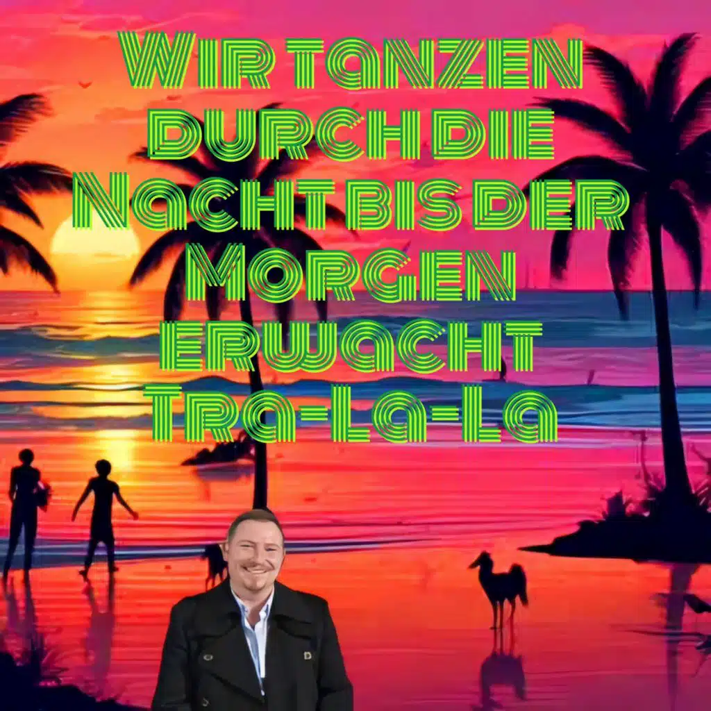Wir tanzen durch die Nacht bis der Morgen erwacht Tra-La-La (Acoustic)