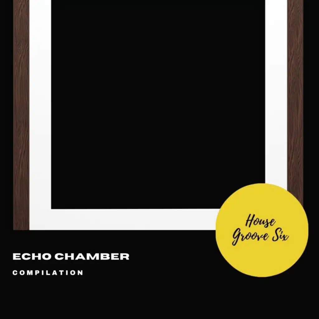 Echo Chamber