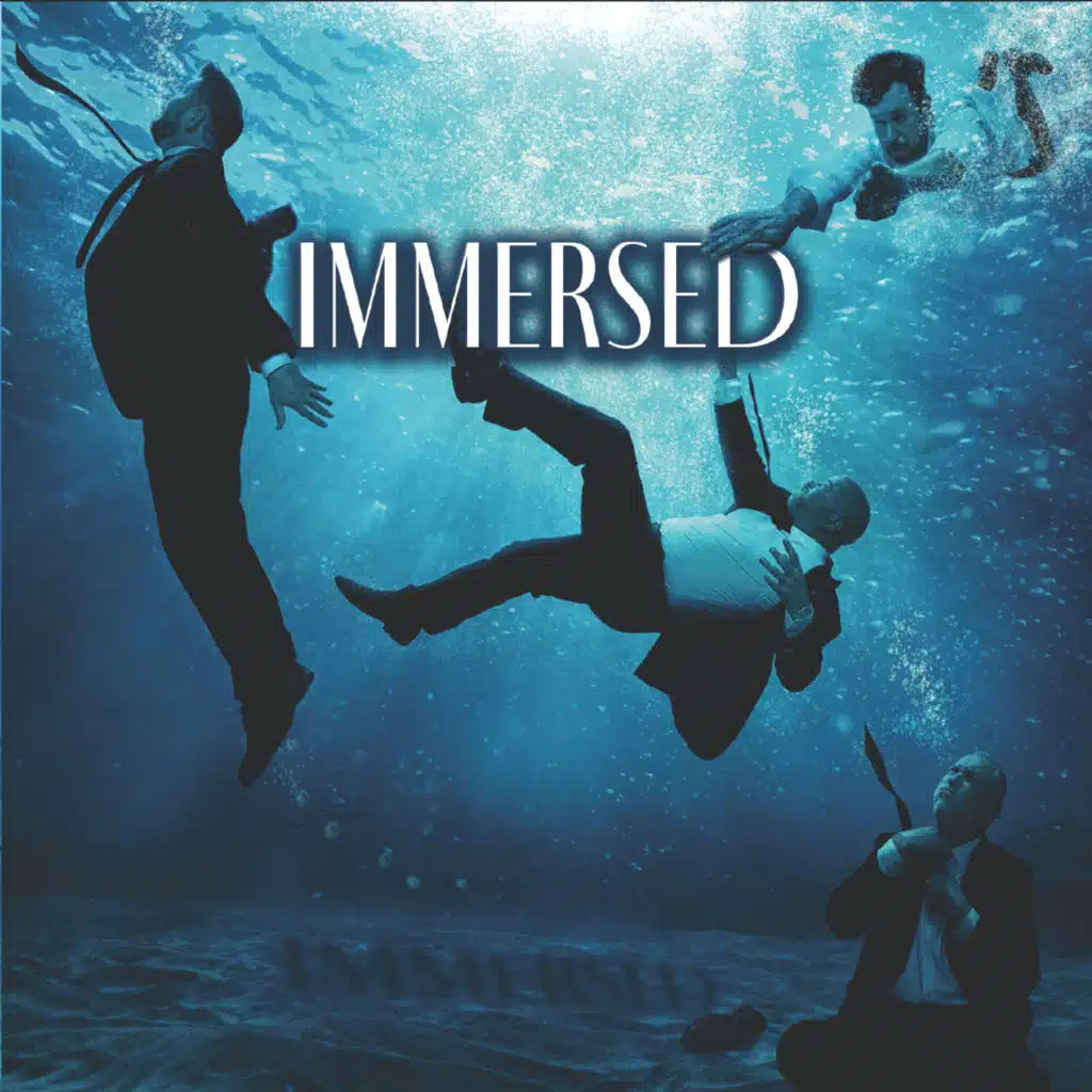 Immersed