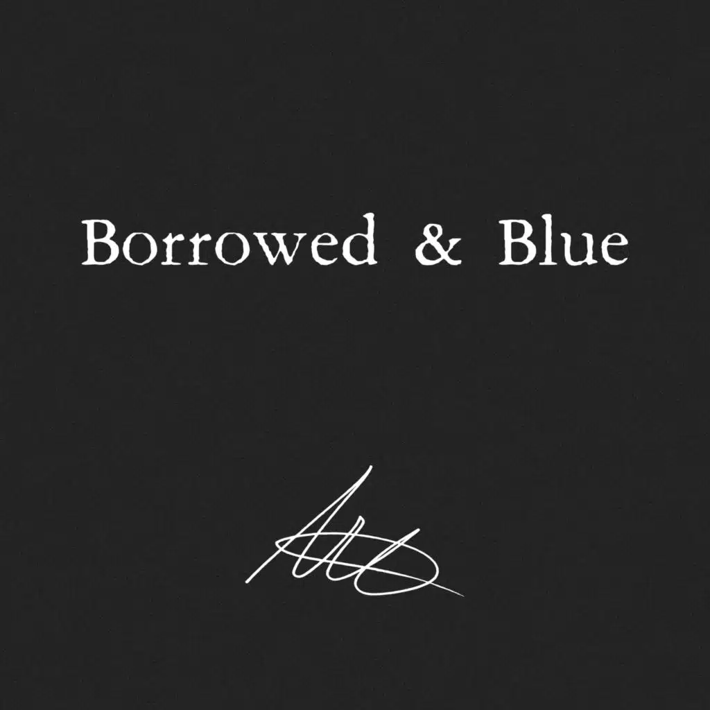 Borrowed & Blue