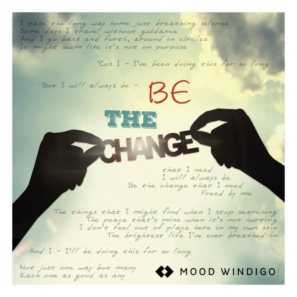 Be the Change