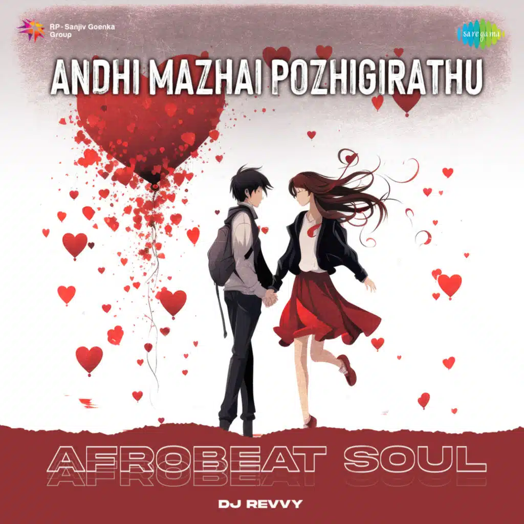 Andhi Mazhai Pozhigirathu (Afrobeat Soul) [feat. DJ Revvy]