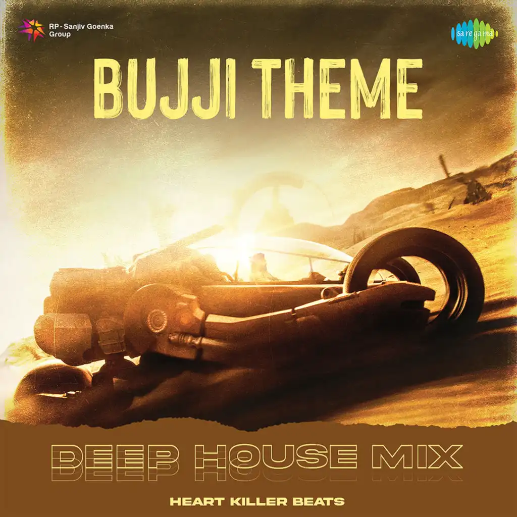 Bujji Theme (Deep House Mix) [feat. Heart Killer Beats]