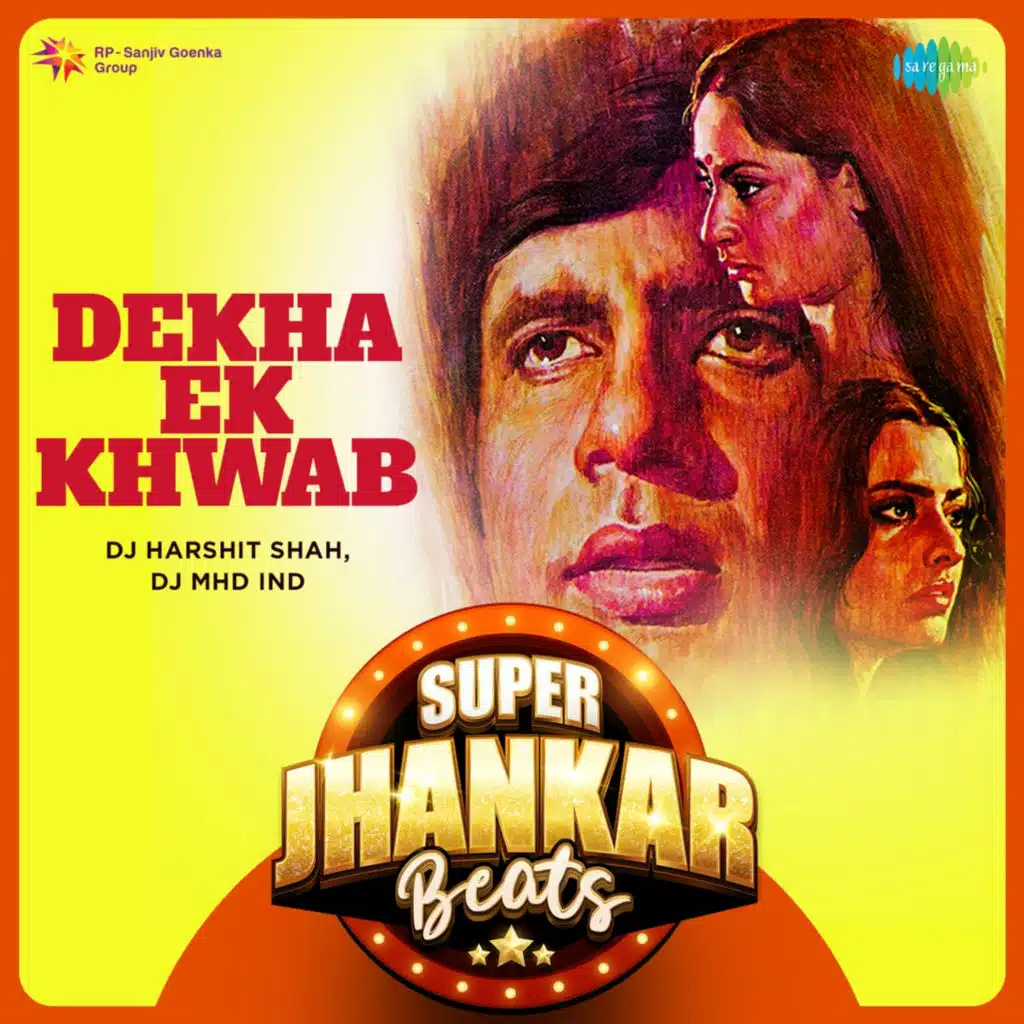 Dekha Ek Khwab (Super Jhankar Beats)