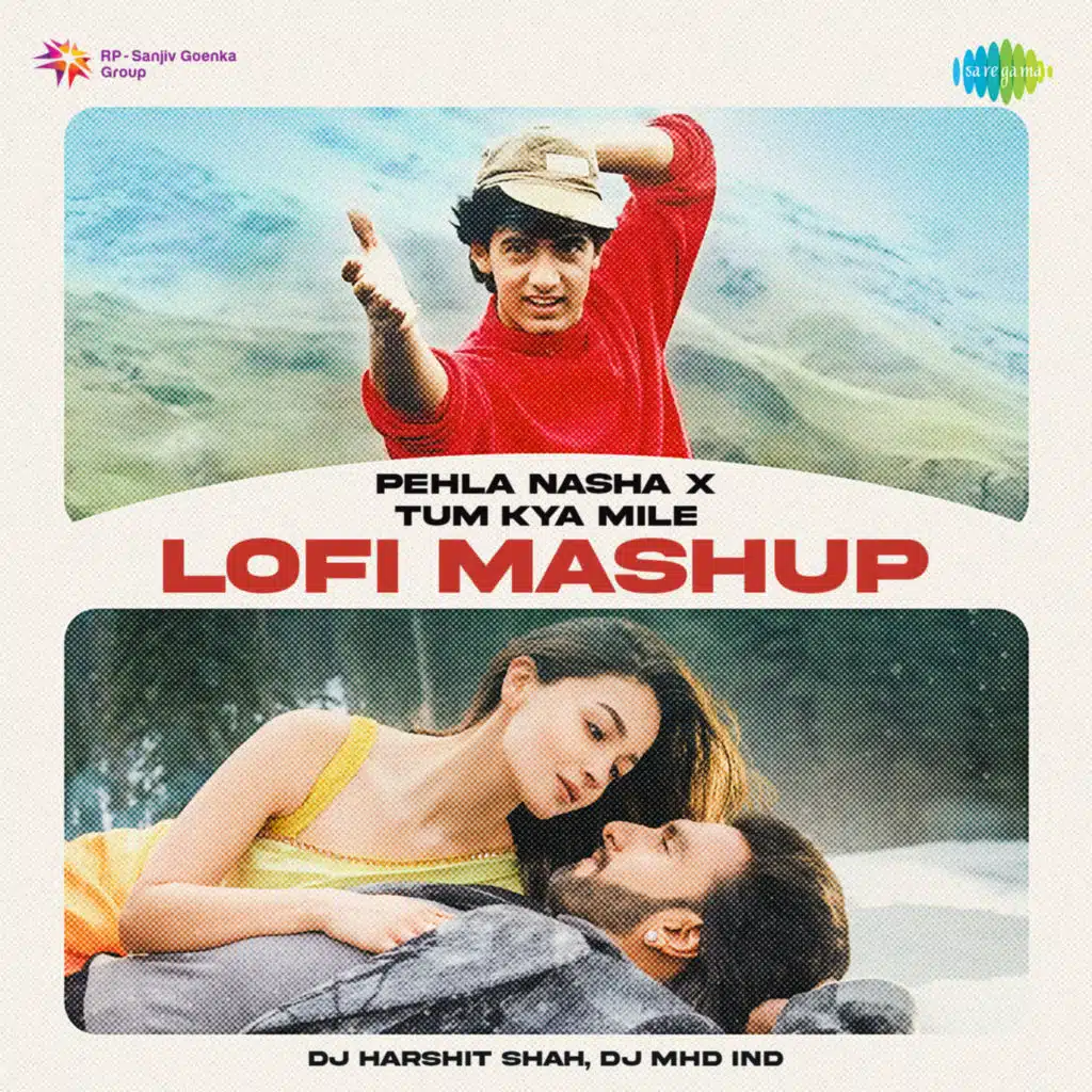 Pehla Nasha X Tum Kya Mile (LoFi Mashup)