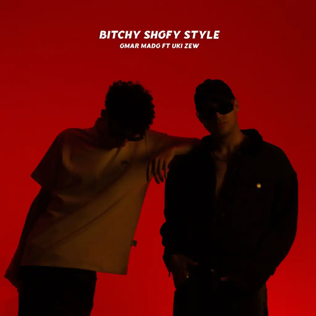 BITCHY SHOFY STYLE (feat. UKI ZEW)