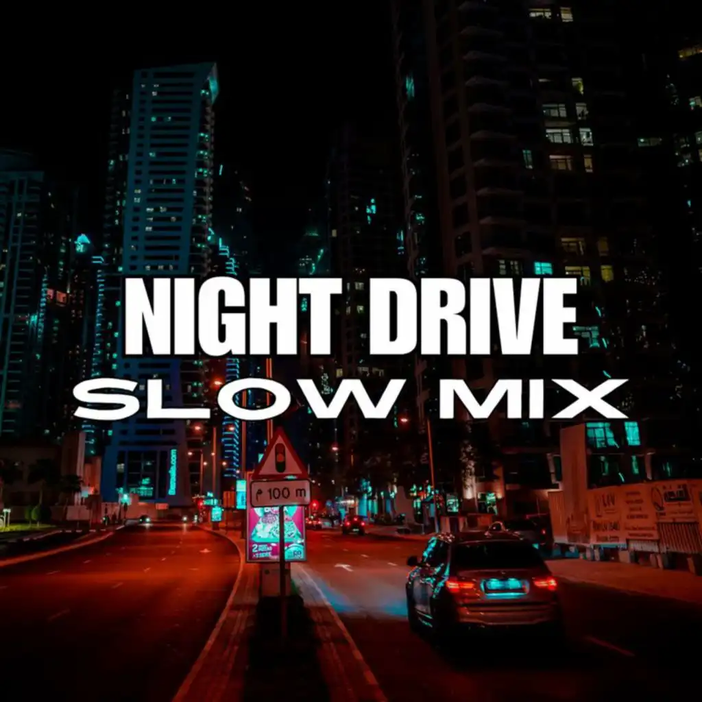 Night Drive Slow Mix