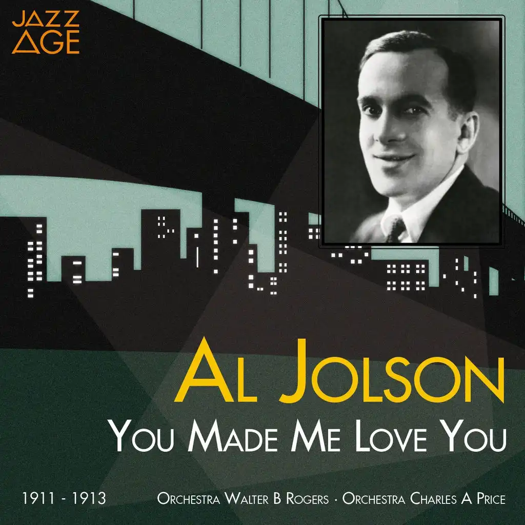 Al Jolson, Walter B. Rogers Orchestra, Charles A. Prince Orchestra